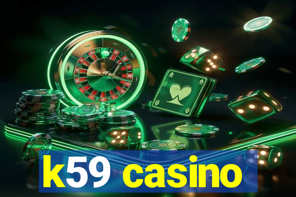 k59 casino